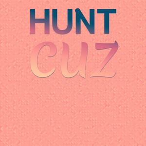 Hunt Cuz
