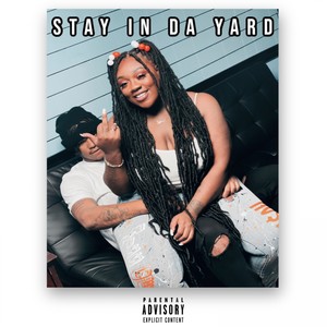 Stay in the Yard (Explicit)