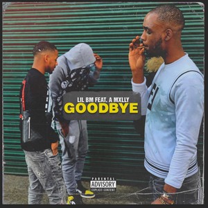 Goodbye (feat. A Mxlly) (Explicit)
