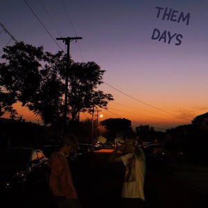 Them Days (Explicit)