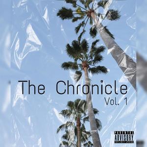 The Chronicle, Vol. 1 (Explicit)