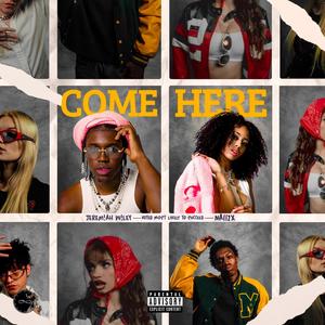 COME HERE - Single (Explicit)