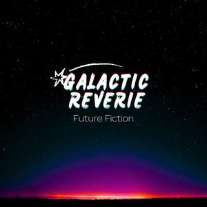 Galactic Reverie