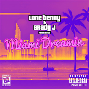 Miami Dreamin (Explicit)