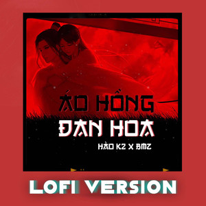 Áo Hồng Đan Hoa (Lofi Version)