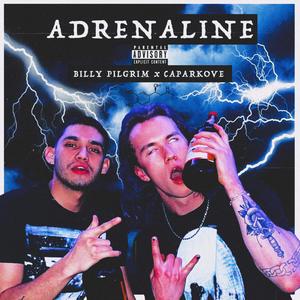 ADRENALINE (feat. caparkove) [Explicit]