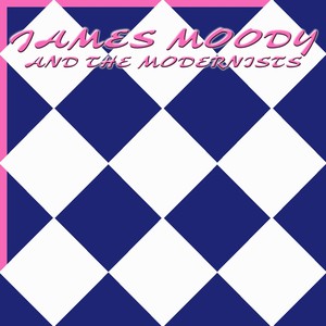 James Moody and the Modernists