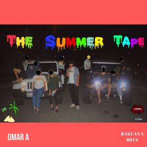 The Summer Tape (Explicit)