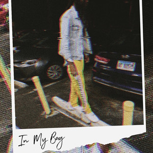 In My Bag (Explicit)