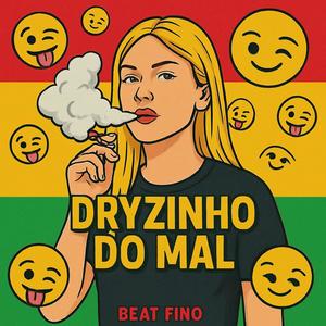 O Dryzinho Do Mal kkk (feat. DJ MESQUITA & Mc MV|Explicit)