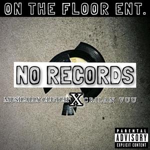 No records (feat. Crilan vuu) (Explicit)