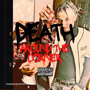 Death Around The Corner EP (Explicit)