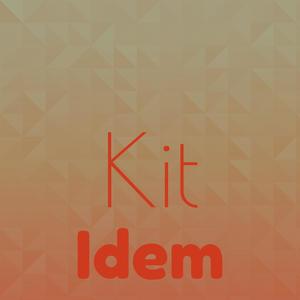 Kit Idem