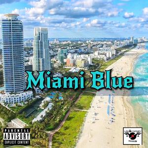 Miami Blue (Explicit)