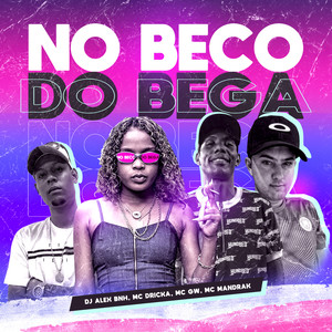 NO BECO DO BEGA (Explicit)