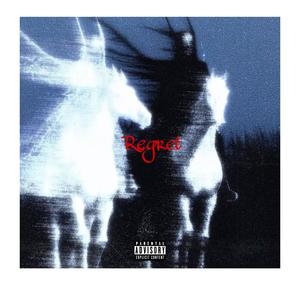 Regret (feat. WlyStorm) (Explicit)