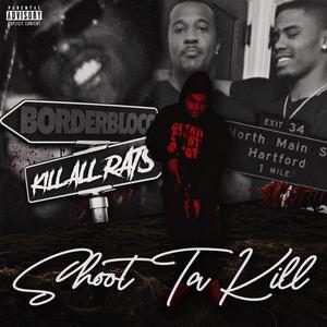 Shoot Ta Kill (Explicit)