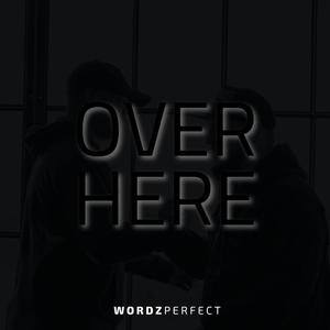 Over Here (Explicit)