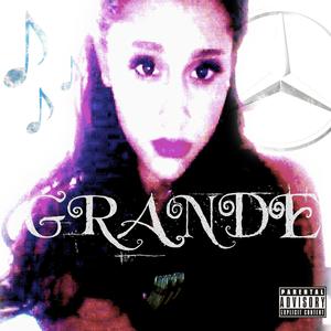 Grande (Explicit)