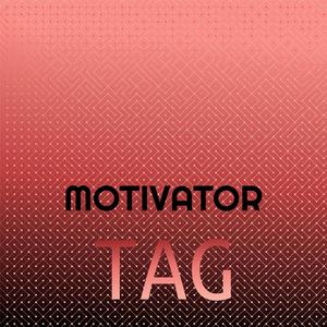 Motivator Tag