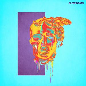 slow down (feat. Daddex) (Explicit)