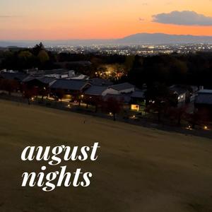 August Nights