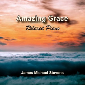 Amazing Grace - Relaxed Piano