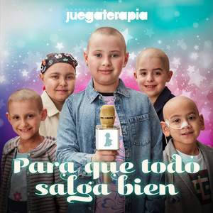 Para que todo salga bien (Jingle Juegaterapia)