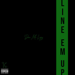 Line Em Up (Explicit)