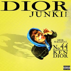 Dior Junkie (Explicit)