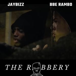 The Robbery (feat. JayBizz) [Explicit]