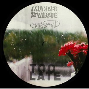 Too Late(Part I)