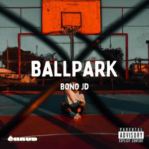 Ballpark (Explicit)