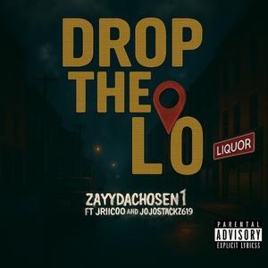 Drop The Lo (feat. Jriico & Jojostackz619) (Explicit)