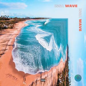 Issa Wave (Explicit)