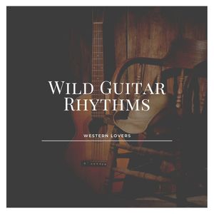 Wild Guitar Rhythms