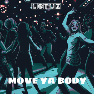 Move Ya Body (Explicit)