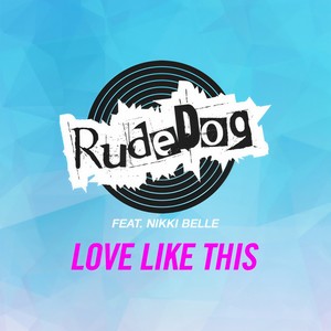 Love Like This (Radio Edit)