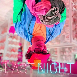 Last Night (Explicit)