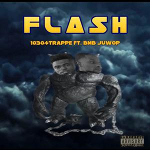 FLASH (feat. BMB Juwop) [Explicit]