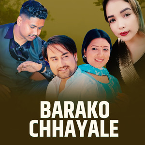 BARAKO CHHAYALE