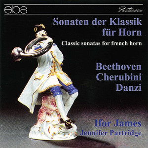 Beethoven/Cherubini/Danzi - Sonaten der Klassik für Horn