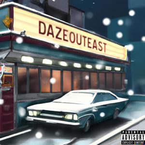 DazeOutEast (Explicit)