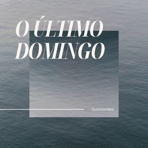 O Último Domingo