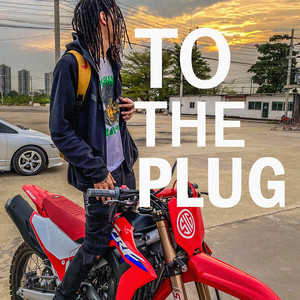 To the Plug (Explicit)