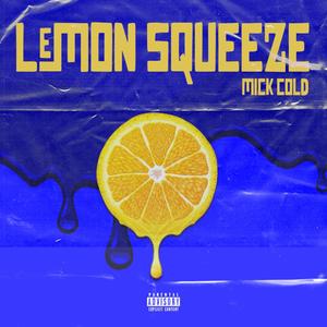 Lemon Squeeze (Explicit)