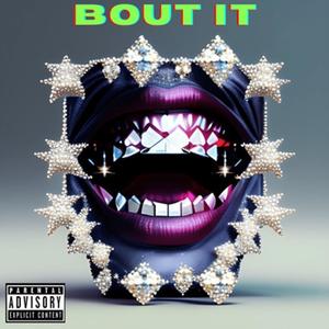 Bout It (Explicit)