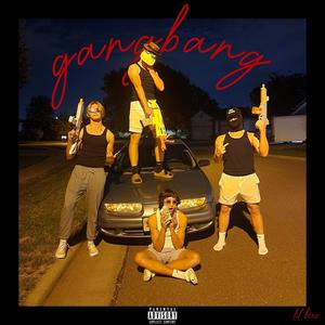 Gangbang (feat. L.O.G. & Stai ED) [Explicit]