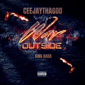 War Outside (feat. King DaDa) (Explicit)