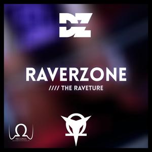 Raverzone, The Raveture (Explicit)